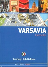 VARSAVIA Cartoville - Guida turistica - Touring Club Italiano, 2006