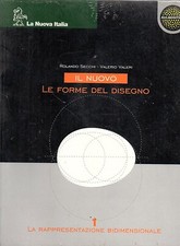 IL NUOVO LE FORME DEL DISEGNO 1 + 2 - tecnica - rappresentazione la nuova italia