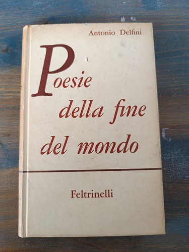 Poesie della fine del mondo - della,