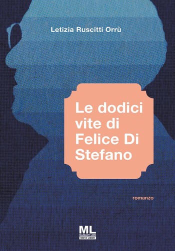 Dodici vite felice di - felice,