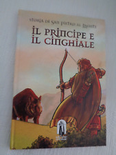 IL PRINCIPE E IL CINGHIALE Storia di San Pietro al Monte Civate LC  *TEKA /122/