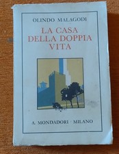 OLINDO MALAGODI - LA CASA DELLA DOPPIA VITA  Mondadori 1934
