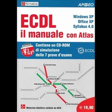 ECDL LIBRO IL MANUALE CON ATLAS APOGEO + CD/DVD ROM INFORMATICA ESAME UFFICIALE