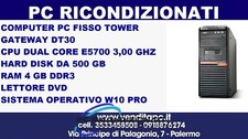 PC Computer fisso ACER GATEWAY DT30 tower cpu dualcore 3,00 GHZ 4 GB RAM - 25...