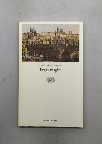 Praga magica ripellino - di,