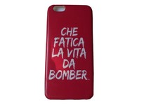 Cover Iphone 6/6s in silicone con scritta "Che fatica la vita da bomber"