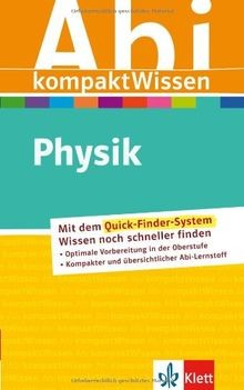 Abitur kompakt wissen physik - abitur,