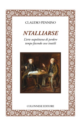 Ntalliarse arte napoletana - ntalliarse., l'arte