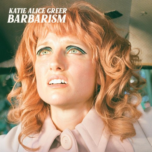 Katie alice greer barbarism - alice,
