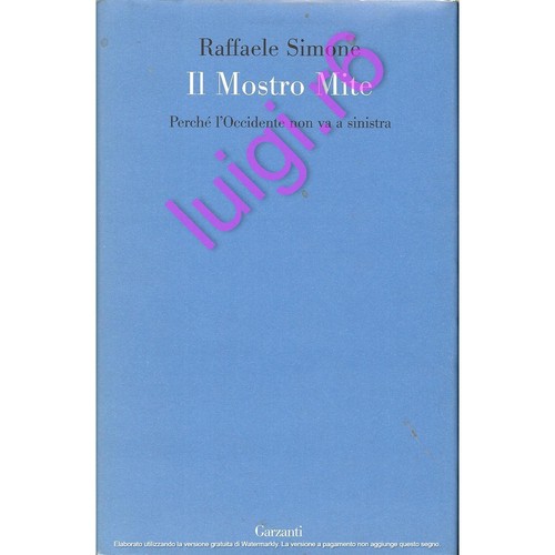 Mostro mite raffaele - il,