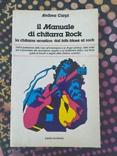 LIBRO IL MANUALE DI CHITARRA ROCK ANDREA CARPI 1* Ristampa del 1981 FOLK BLUES