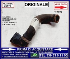 TUBO MANICOTTO CONDOTTO ATTACCO RADIATORE ACQUA FIAT 500 mod 312 1.2 1.4 BENZINA