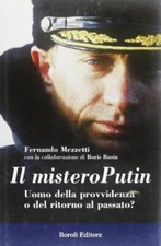 Il mistero Putin. Uomo della