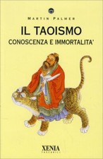 LIBRO IL TAOISMO. CONOSCENZA E