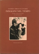 Immagini nel tempo - Maurizio Adreani di Cunardo (Luigi Maestri Tipografo)