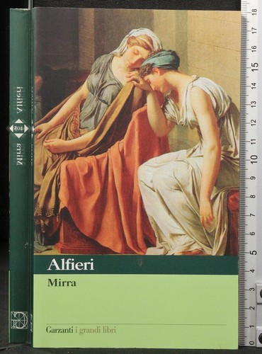 Mirra alfieri garzanti - mirra., alfieri.