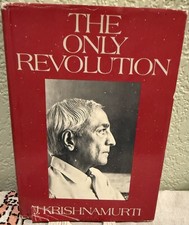 J Krishnamurti, Mary Lutens / The Only Revolution 1970 1st American Edition