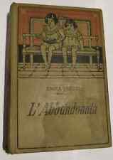 LIBRO ANTICO - L'ABBANDONATA di EMMA PARODI- SALANI 1921 - DISEGNI DI CHIOSTRI