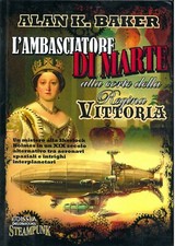 Alan K. BAKER - L'AMBASCIATORE DI MARTE - DELOSBOOKS Odissea Fantascienza n. 60