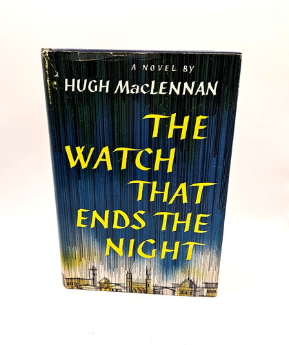 Hugh maclennan the watch that - maclennan, "the