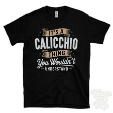 T-SHIRT IT'S A CALICCHIO THING YOU'T CAPIT nome cognome famiglia regalo