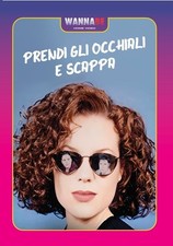 Prendi gli occhiali e scappa