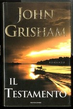 TESTAMENTO ( IL ) di GRISHAM