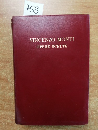 Vincenzo monti opere scelte - -,