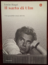 IL SARTO DI ULM di LUCIO MAGRI - IL SAGGIATORE 2009