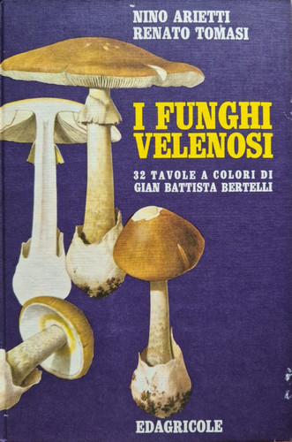 Funghi velenosi nino arietti - nino,