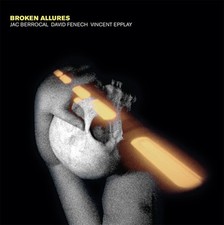 Broken Allures (1 CD Audio) -