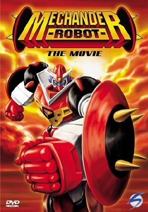 Mechander robot the movie - the,