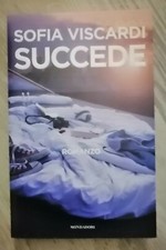 Succede - Sofia Viscardi - Mondadori 2016