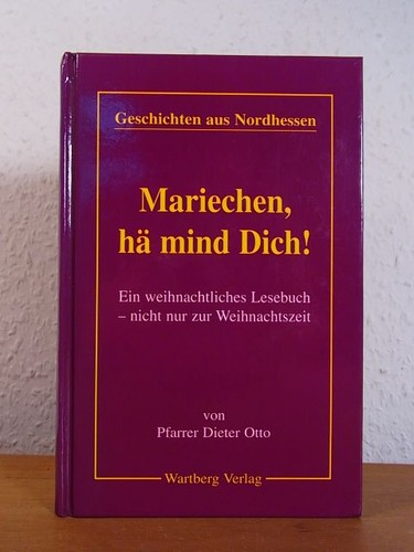 Mariechen hä mind dich ein - hä, dich!