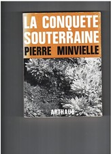 LA CONQUETE SOUTERRAINE  