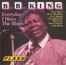 Everyday I Have The Blues B. B. King Cd ComeNuovo
