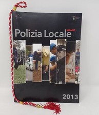 Calendario 2013 Polizia Locale di Milano / Comune di Milano / Foto Storiche