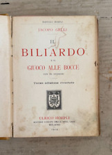Manuale Hoepli Il Biliardo Giuoco delle Bocce di Jacopo Gelli Anno 1914