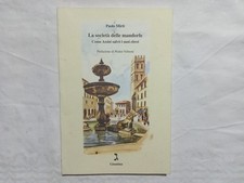 Paolo Mirti. La società delle mandorle. Come Assisi salvò i suoi ebrei