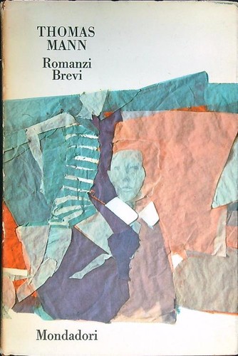 Romanzi brevi mann - romanzi, thomas