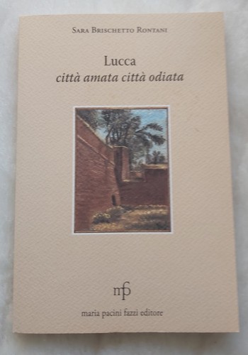 Lucca città amata città