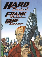 Hard Boiled di Frank Miller volume unico ed.Magic Press sconto 50%