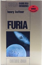libro furia cosmo editrice nord serie oro fantascienza henry kuttner  1972