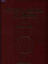 QUESTA NOSTRA EUROPA MEI FRANCESCO EDITALIA 1979  RILEGATO CON SOVRACCOPERTA