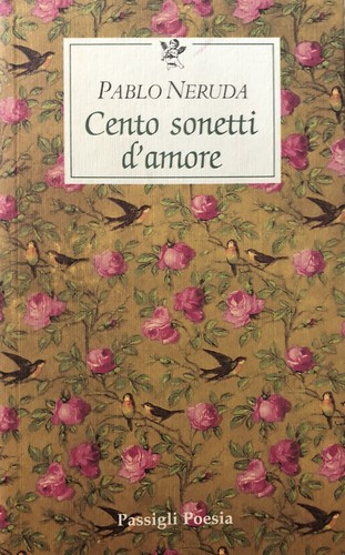 Pablo neruda cento sonetti - -,