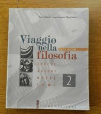 VIAGGIO NELLA FILOSOFIA 2 - EPOCHE AUTORI OPERE TEMI 