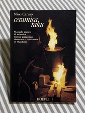 Nino Caruso - CERAMICA RAKU. Manuale pratico - edizione Hoepli 1992