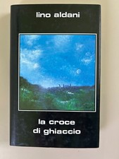 La croce di ghiaccio di Lino Aldani Biblioteca di Nova SF 3 Ed. Perseo 1989