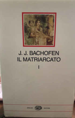 Bachofen il matriarcato - il,