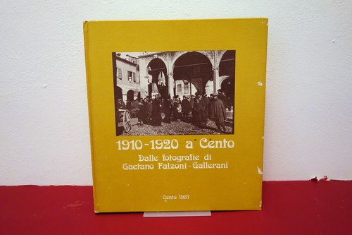 1910 1920 cento dalle - 1910-1920, a